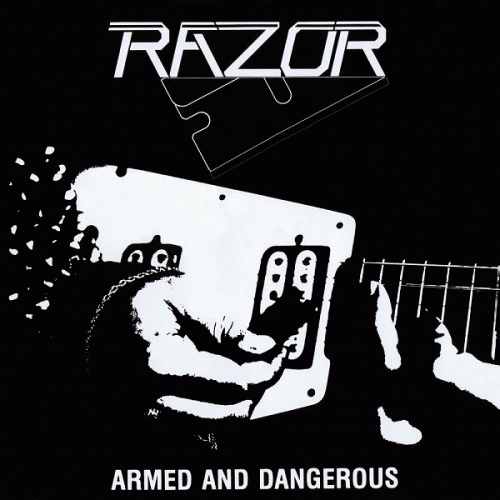 Razor (CAN) : Armed and Dangerous